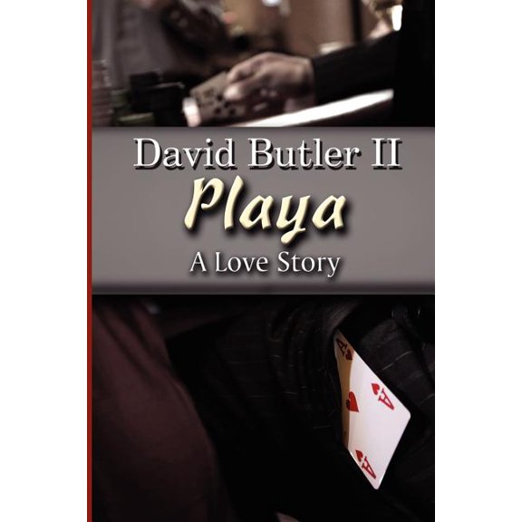 Playa: A Love Story (Paperback) by David L Butler II