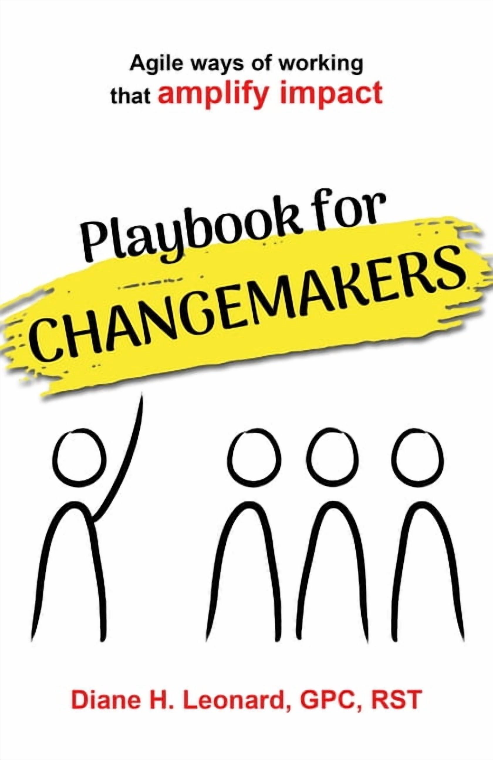 Playbook for Changemakers: Agile Ways of Working That Amplify Impact, (Hardcover)