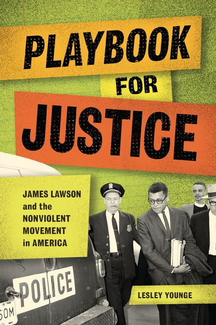 Playbook for Justice: James Lawson and the Nonviolent Movement in America, (Paperback)