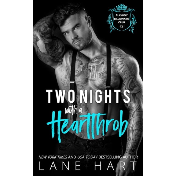 Playboy Billionaire Club: Two Nights with a Heartthrob (Series #2) (Paperback)
