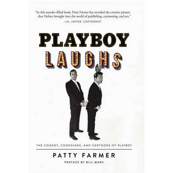 Playboy Laughs : The Comedy, Comedians, and Cartoons of Playboy (Hardcover)