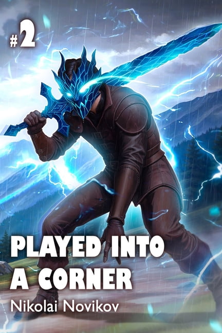 Played Into a Corner Played into a Corner (Book 2): A LitRPG Fantasy Adventure Series, Book 2, (Paperback)