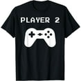 thumbnail image 1 of Player 2 - Matching Player 1 Player 2 Shirt for Video Gamers T-Shirt, 1 of 3