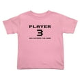thumbnail image 1 of Player 3 Has Entered Funny Toddler T Shirts for Boys Girls (Pink, 3T), 1 of 5