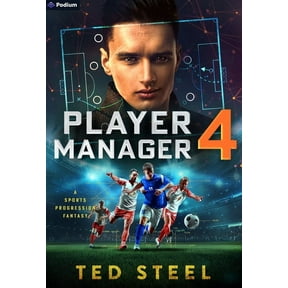Player Manager Player Manager 4: A Sports Progression Fantasy, Book 4, (Paperback)