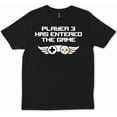 thumbnail image 1 of Player Three Has Entered The Game Lovers Player Birthday Trendy New Unisex T-Shirt, up to Size 5XL, 1 of 2
