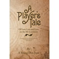 thumbnail image 1 of Player?s Tale : Of Lust, Loss and Love on the 8th Continent, 1 of 1