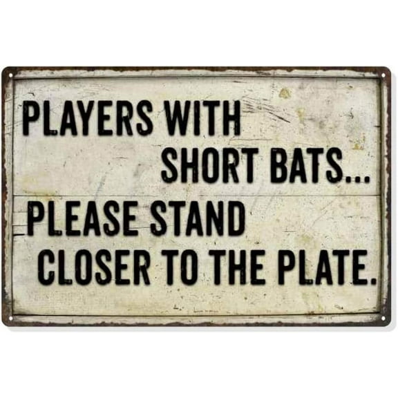Players with Short Bats Funny Bathroom Sign Toilet Signs Restroom Decor Wall Decorations Art Plaque Rustic Mens Small Cute LOL Honey Poop Gift 8 x 12 High Gloss Metal 208120061005
