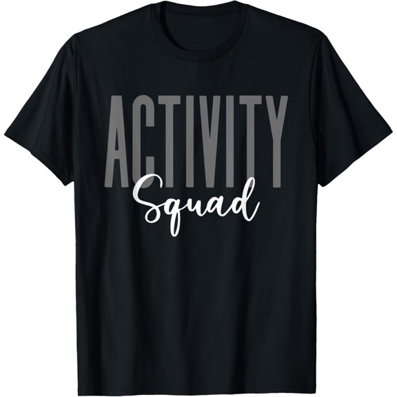 Playful Comfort Tee - Activity Assistant Squad Team Professionals Week Director T-Shirt