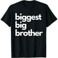 thumbnail image 1 of Playful Comfort Tee - Biggest Big Brother - Brother To Be T-Shirt, 1 of 4