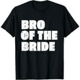 thumbnail image 1 of Playful Comfort Tee - Brother of the Bride Shirt Wedding Bro of The Bride T-Shirt, 1 of 4