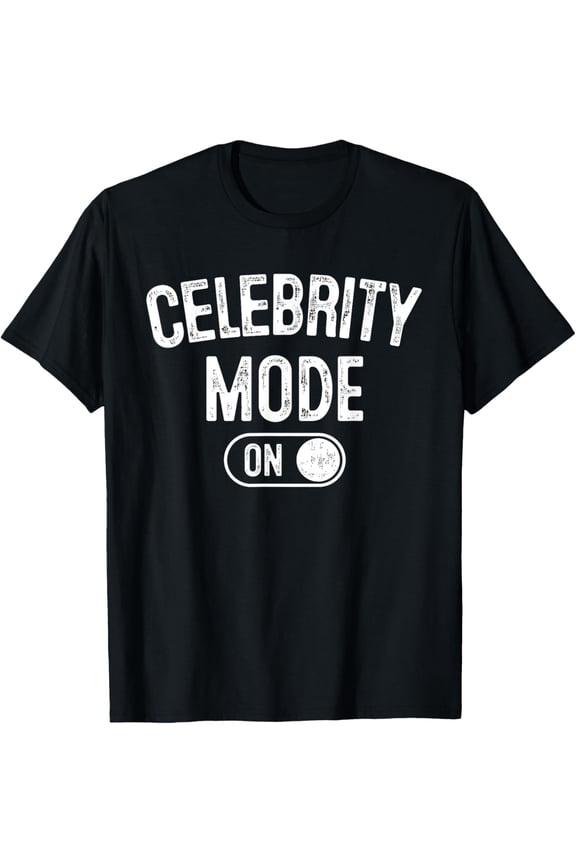 Playful Comfort Tee - Celebrity Mode On Costume Funny Fame Seeker Gift Pop Party T-Shirt