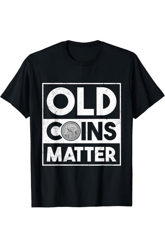 Playful Comfort Tee - Coin Collection OLD COINS MATTER Funny Coin Collector T-Shirt