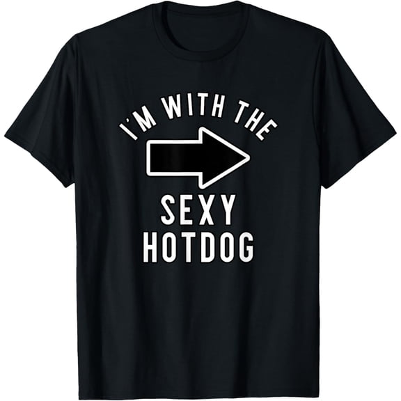 Playful Comfort Tee - Couples Halloween Costume Shirts I'm With The Sexy Hot Dog T-Shirt for Men Women