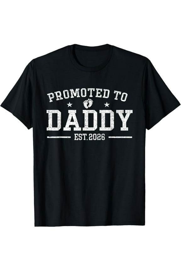 Playful Comfort Tee - Dad Est 2026 Promoted to Daddy 2026 Father 2026 New Dad 2026 T-Shirt