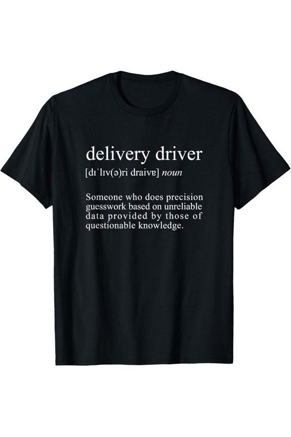 Playful Comfort Tee - Delivery Driver Definition - Funny Postal Worker T-Shirt
