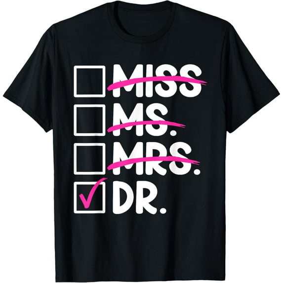 Playful Comfort Tee - Doctoral Thesis Miss Ms. Mrs. Dr. Doctorate Women Doctor T-Shirt