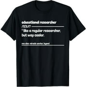 CHUTIAN Playful Comfort Tee - Educational Researcher Like Regular But Way Cooler Funny T-Shirt