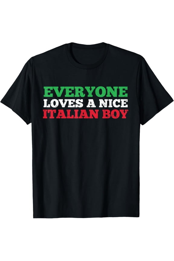 Playful Comfort Tee - Everyone Loves A Nice Italian Boy Shirt Italy Flag Gift Idea T-Shirt