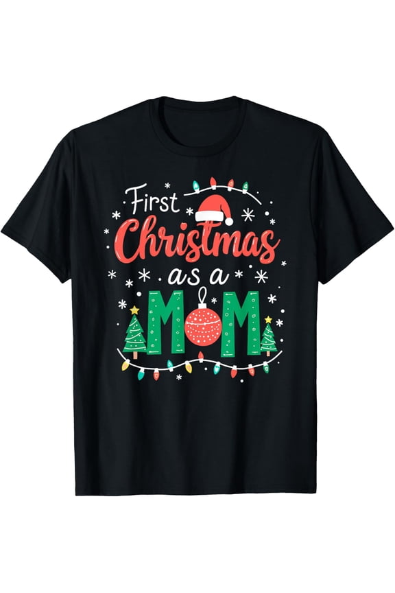 Playful Comfort Tee - First Christmas as a Mom Mother Xmas Family Christmas Eve T-Shirt