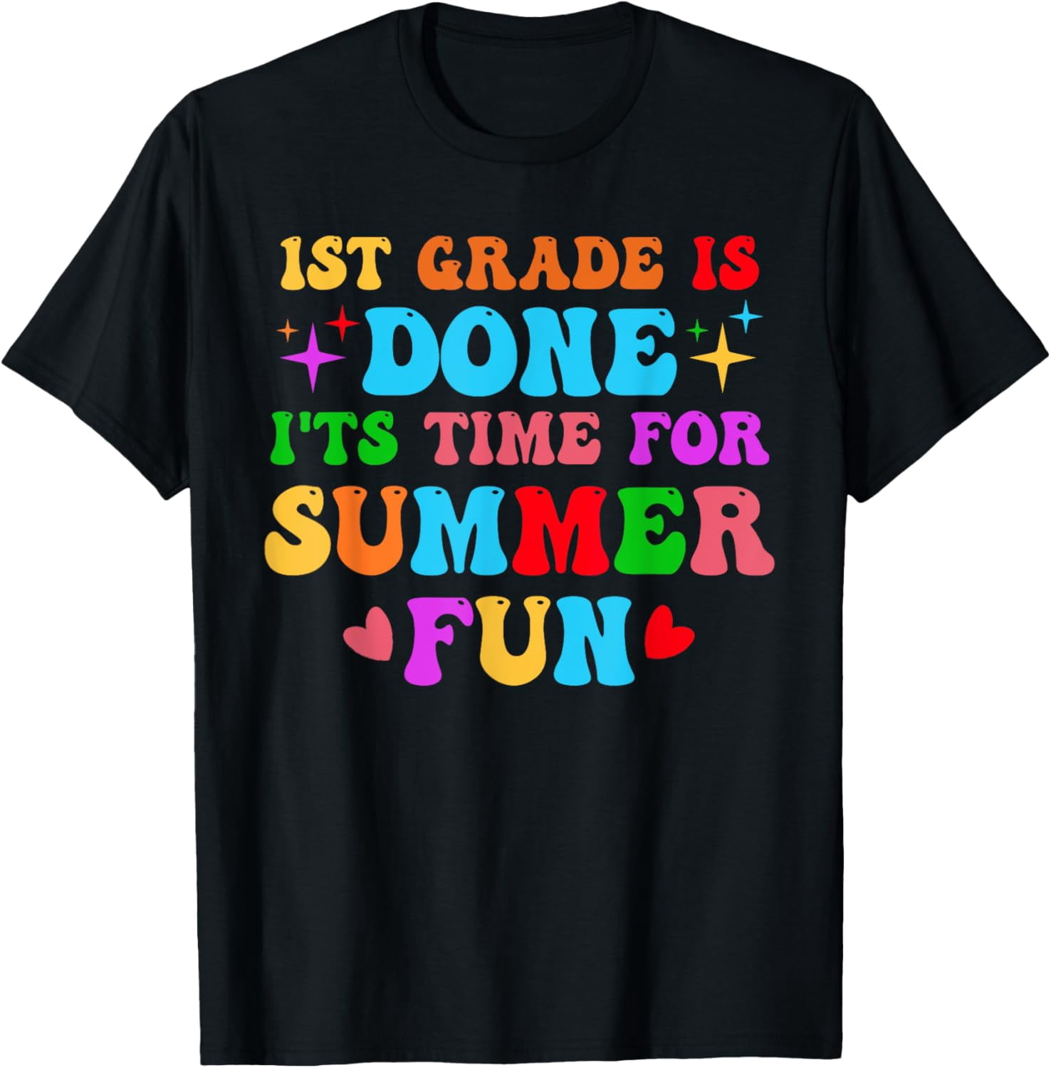 Done With Fun Playful Comfort Tee - First Grade is Done Time for Summer Fun Last Day ...