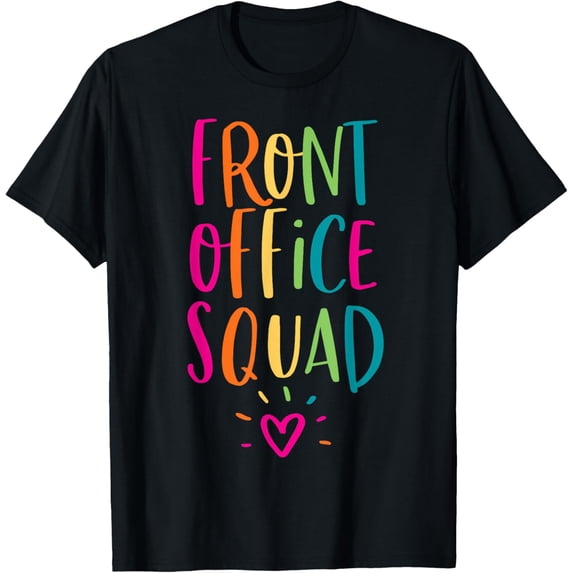 Playful Comfort Tee - Front Office Squad Administrative Admin Assistant Secretary T-Shirt
