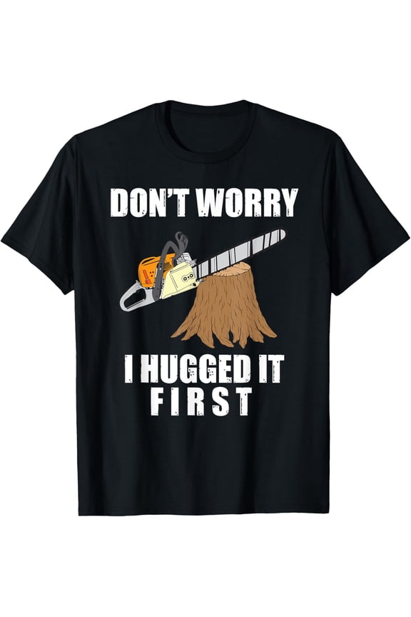 Playful Comfort Tee - Funny Lumberjack Chainsaw Logging Arborist Gift Men Women T-Shirt