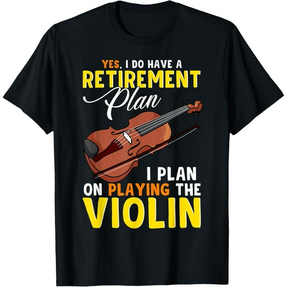 Playful Comfort Tee - Funny Retired Violinist Retirement Plan Playing Violin Music T-Shirt