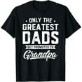 thumbnail image 1 of Playful Comfort Tee - Greatest Dads Get Promoted To Grandpa Shirt Father's Day T-Shirt, 1 of 4