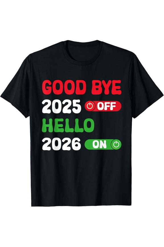 Playful Comfort Tee - Happy New Year 2026 Goodbye 2025 Hello 2026 T-Shirt
