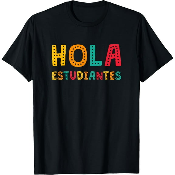 Playful Comfort Tee - Hola Estudiantes, Maestra Back to School Spanish Teacher T-Shirt