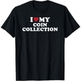 thumbnail image 1 of Playful Comfort Tee - I Heart My Coin Collection T-Shirt, 1 of 4