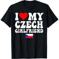 thumbnail image 1 of Playful Comfort Tee - I Love My Czech Girlfriend Gf I Heart My Girlfriend Czech T-Shirt, 1 of 4