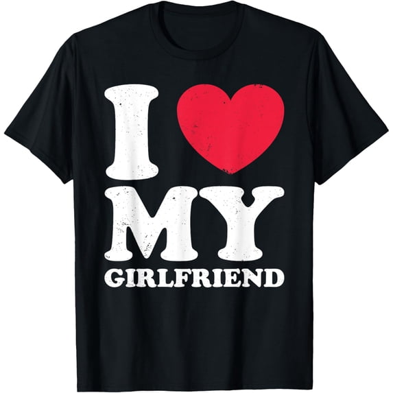 Playful Comfort Tee - I Love My Girlfriend I Heart My Girlfriend T-Shirt