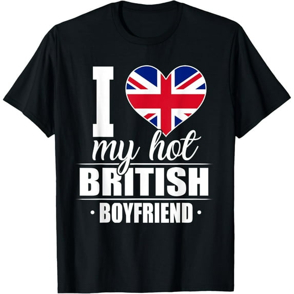 Playful Comfort Tee - I Love My Hot British Boyfriend Shirt Britain T-Shirt