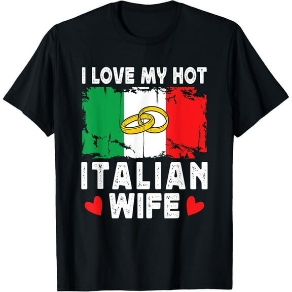 Playful Comfort Tee - I Love My Hot Italian Wife Spouses Italy Flag T-Shirt