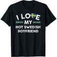 thumbnail image 1 of Playful Comfort Tee - I Love My Hot Swedish Boyfriend T Shirt Flag Graphic Slogan T-Shirt, 1 of 4