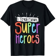 I Teach Super Heroes - Comic Book Hero Teacher - Teacher Appreciation - I Love My Students T