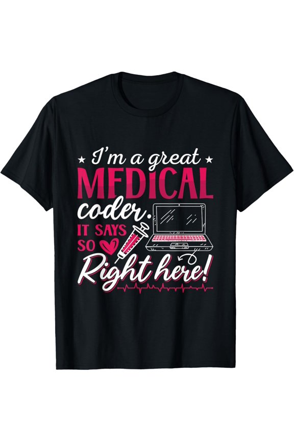 Playful Comfort Tee - I'm A Great Medical Coder Coding Programmer Medical Coder T-Shirt