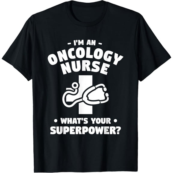Playful Comfort Tee - I'm An Oncology Nurse What's Your Superpower Oncologist T-Shirt