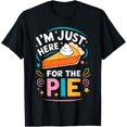 thumbnail image 1 of Playful Comfort Tee - I'm Just Here For The Pie Shirt Adult Kids Men Women Pie Day T-Shirt, 1 of 4