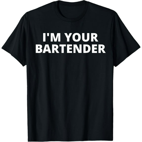Playful Comfort Tee - I'm Your Bartender T-Shirt