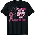 thumbnail image 1 of Playful Comfort Tee - I wear Pink for My Daughter Breast Cancer Awareness Shirt T-Shirt, 1 of 4