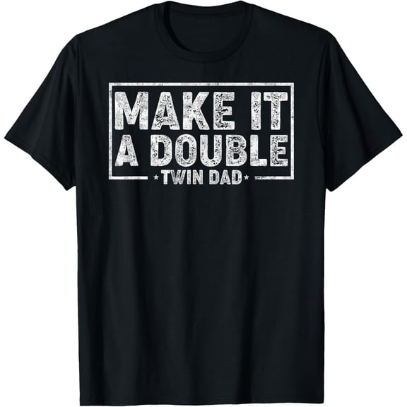 Playful Comfort Tee - Make it Double Father's Day Twin Dad Humor Daddy of Twins T-Shirt