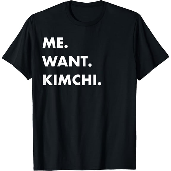 Playful Comfort Tee - Me Want Kimchi Kimchee korean napa cabbage food T-Shirt