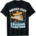 thumbnail image 1 of Playful Comfort Tee - Mexico 2025 Cruising Together Family Matching Cruise Trip T-Shirt, 1 of 4