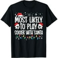 thumbnail image 1 of Playful Comfort Tee - Most Likely To Play Soccer With Santa Christmas Men Boys T-Shirt, 1 of 4