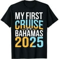 thumbnail image 1 of Playful Comfort Tee - My First Cruise Bahamas 2025 Sunset Adventure Tee T-Shirt, 1 of 4