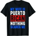 thumbnail image 1 of Playful Comfort Tee - My Wife Is Puerto Rican Nothing Scares Me-From Funny Husband T-Shirt, 1 of 4