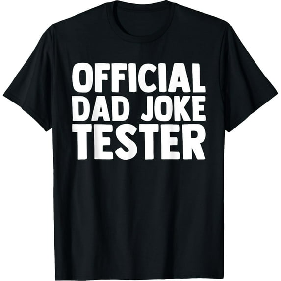 Playful Comfort Tee - Official Dad Joke Tester Funny Kids Son Daughter Bad Jokes T-Shirt, Small, Black